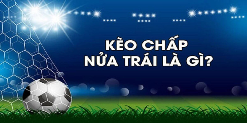 Phân tích tỷ lệ handicap 0.5